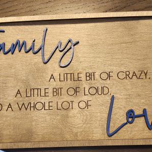 A Little Bit of Crazy Sign